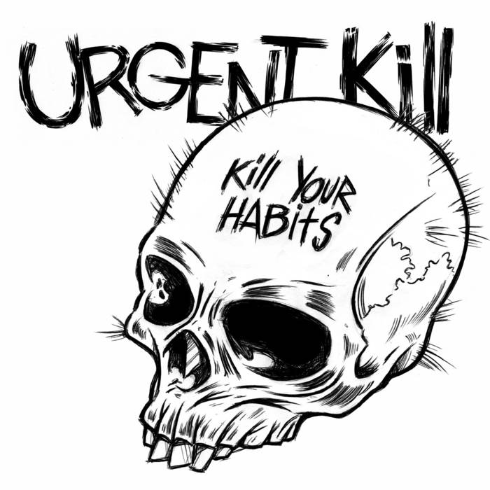 URGENT KILL - Kill Your Habits Cassette Tape (image for) URGENT KILL - Kill Your Habits Cassette Tape